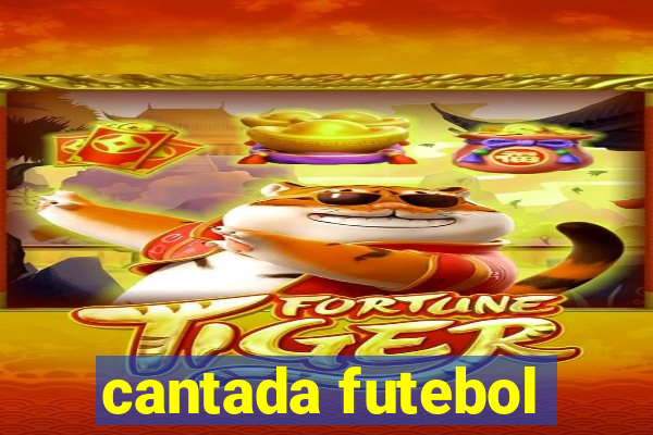 cantada futebol